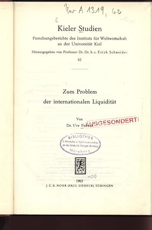 Image du vendeur pour Zum Problem der internationalen Liquiditt. Kieler Studien. Forschungsberichte des Instituts fr Weltwirtschaft an der Universitt Kiel, Herausgegeben von Professor Dr. Dr. h.c. Erich Schneider, Band 62. mis en vente par Antiquariat Bookfarm