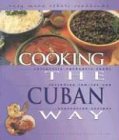 Seller image for Cooking the Cuban Way: Culturally Authentic Foods, Including Low-Fat and Vegetarian Recipes (Easy Menu Ethnic Cookbooks) for sale by Modernes Antiquariat an der Kyll