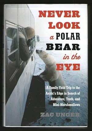 Seller image for Never Look A Polar Bear In The Eye for sale by Plane Tree Books