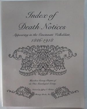 Index of Death Notices Appearing in the Cincinnati Volksblatt, 1846-1918