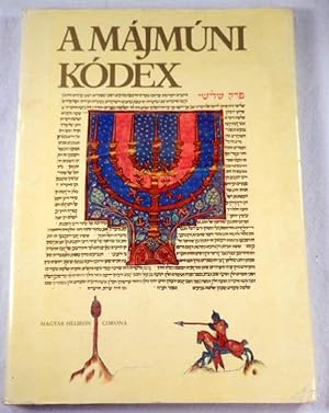 Seller image for A Majmuni Kodex [Mose Majmuni Torvenykodexe] A Budapesti "Misne Tora" Legszebb Lapjai for sale by Resource Books, LLC