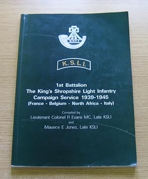 Immagine del venditore per 1st Battalion The King's Shropshire Light Infantry: Campaign Service 1939-1945. venduto da Salopian Books