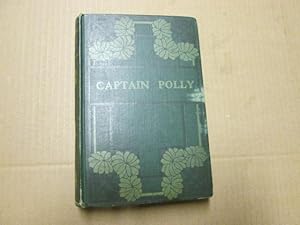 Imagen del vendedor de CAPTAIN POLLY a la venta por Goldstone Rare Books