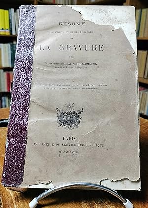 Résumé de l'histoire et des procédés de la gravure.Conférence faite par ordre de M Le Général Per...