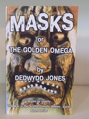 Immagine del venditore per Masks or the Golden Omega venduto da BRIMSTONES