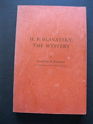 Bild des Verkufers fr H. P. BLAVATSKY: THE MYSTERY zum Verkauf von The Book Scot