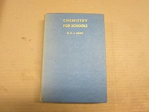 Seller image for Chemistry for schools for sale by Goldstone Rare Books
