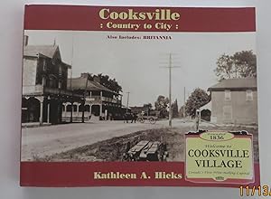 Cooksville : County to City : Canada's First Wine-Making Capital