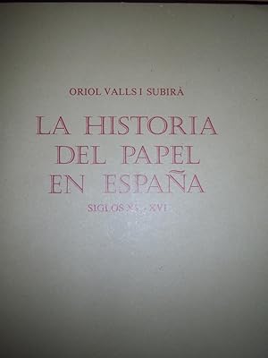 Imagen del vendedor de La Historia del Papel en Espana Siglos XV-XVI a la venta por Gallois Books