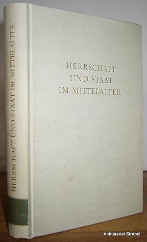 Herrschaft und Staat im Mittelalter. (Hrsg. von Hellmut Kämpf).