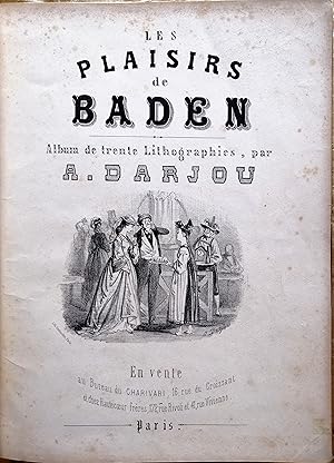 Les Plaisirs de Baden, album de trente lithographies.