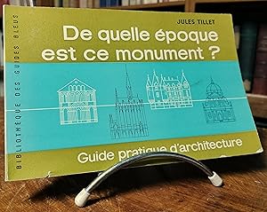 Seller image for De quelle poque est ce monument ? - Guide pratique de l''architecture. for sale by JOIE DE LIRE