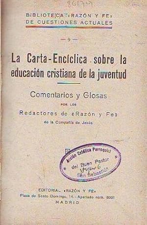 LA CARTA ENCICLICA SOBRE LA EDUCACION CRISTIANA DE LA JUVENTUD.