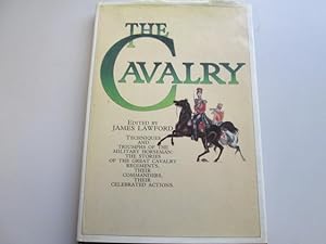 Seller image for The Cavalry, Techniques and Triumphs of the Military Horseman for sale by Goldstone Rare Books