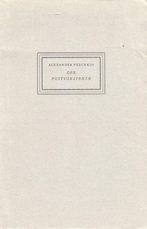 Der Postvorsteher. Zweisprachige Ausgabe. Ubersetzung aus d. Russischen von Wolfgang E. Groeger.