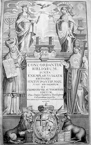 Concordantiae Bibliorum, juxta exemplar Vulgatae editionis Sixti V. Pontif. Max. jussu recognitum...