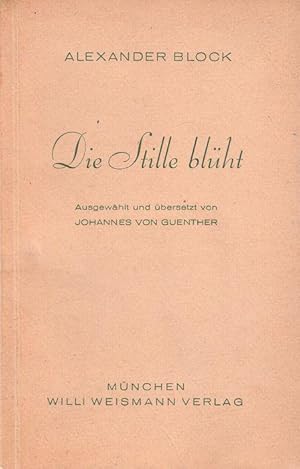 Imagen del vendedor de Die Stille blht. s., Nachw. u. ausgewhlt von J. v. Guenther. a la venta por Antiquariat Richard Husslein