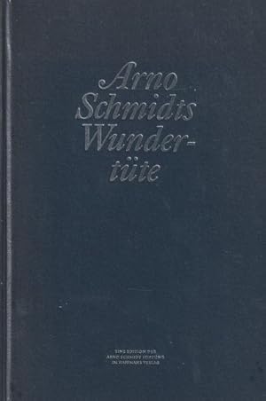 Arno Schmidts Wundertüte. Eine Sammlung fiktiver Briefe aus den Jahren 1948/49.