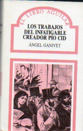 Imagen del vendedor de LOS TRABAJOS DEL INFATIGABLE CREADOR PO CID. a la venta por angeles sancha libros