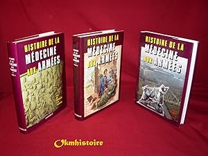 Histoire de la médecine aux armées . ------ 3 volumes/3 : Tome 1: De l antiquité à la révolution....