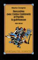 Image du vendeur pour Rencontres avec Carlos Castaneda et Pachita la gurisseuse mis en vente par Librairie La fort des Livres