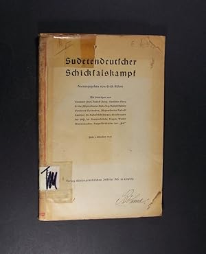 Sudetendeutscher Schicksalskampf. Herausgegeben von Erich Kühne.
