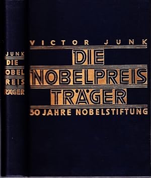 Bild des Verkufers fr Die Nobelpreistrger. 30 (Dreissig) Jahre Nobelstiftung. zum Verkauf von Antiquariat Krikl