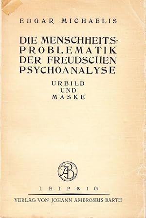 Immagine del venditore per Die Menschheitsproblematik der Freudschen Psychoanalyse. Urbild und Maske. Eine grundstzliche Untersuchung zur neueren Seelenforschung. venduto da Antiquariat Krikl