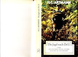 Seller image for Die Jagd nach Dr.U oder ein einsamer Spiegel, in dem sich der Tag reflektiert. for sale by Antiquariat Krikl