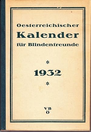 Oesterreichischer KALENDER für Blindenfreunde 1932. Dritter Jahrgang.