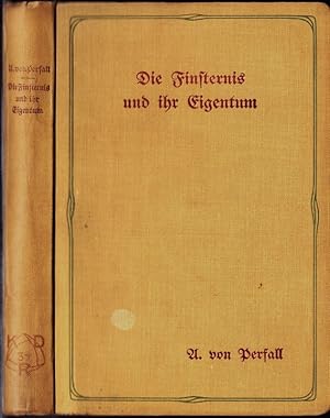 Bild des Verkufers fr Die Finsternis und ihr Eigentum. zum Verkauf von Antiquariat Krikl