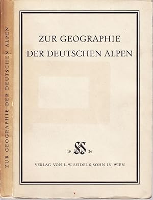 Zur Geographie der deutschen Alpen. Prof. Dr. Robert Sieger zum 60. Geburtstage gewidmet von Freu...