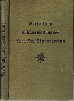 Verfassung und Verwaltung des Deutschen und Österreichischen Alpenvereins. Ein Handbuch z. Gebrau...