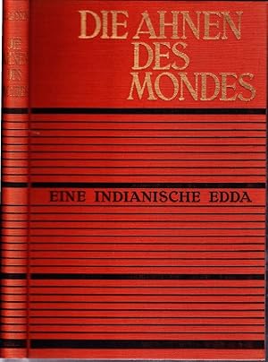 Die Ahnen des Mondes. Eine indianische Edda.