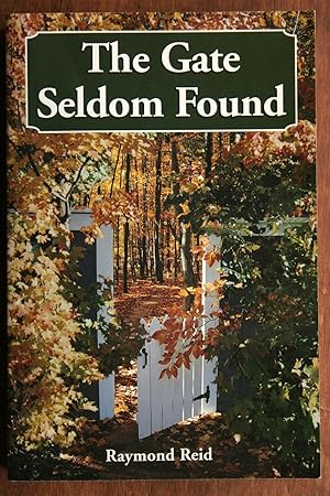 The Gate Seldom Found