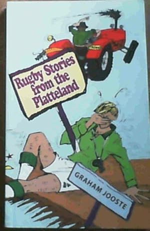 Bild des Verkufers fr Rugby Stories from the Platteland zum Verkauf von Chapter 1