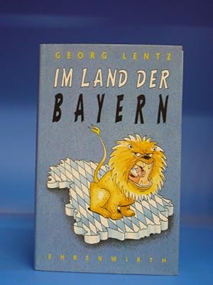 Im Land der Bayern. - Ein Leitfaden für echte und sogenannte Preußen.