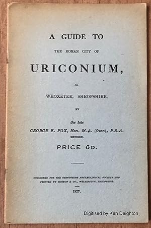 Image du vendeur pour A Guide To The Roman City Of Uriconium Of Wqroxeter Shropshire Price 6d. EXTREMELY SCARCE mis en vente par Deightons