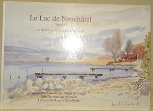 Seller image for Le Lac de Neuchtel, tome II. Le Haut-Lac, de Concise  Portalban. Aquarelles et dessins de Daniel de Coulon. Texte de Jean-Luc Berthoud. for sale by Bouquinerie du Varis