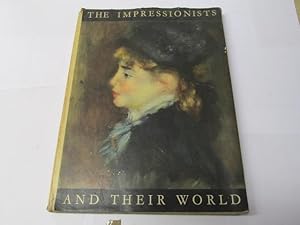 Seller image for The Impressionists and their world for sale by Goldstone Rare Books