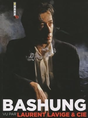 BASHUNG VU PAR LAURENT LAVIGE ET CIE