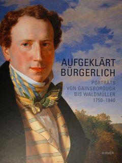 Immagine del venditore per Aufgeklart Burgerlich. Portrats von Gainsborough bis Waldmuller 1750 - 1840. Wien, 25.10.06 - 18.02.07. venduto da EDITORIALE UMBRA SAS