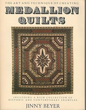 Medallian Quilts: The Art and Technique of Creating Medallion Quilts