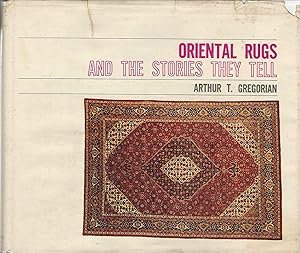 Seller image for Oriental Rugs and the Stories They Tell for sale by Mom and Pop's Book Shop,