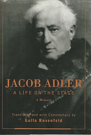 Jacob Adler : a Life on the Stage