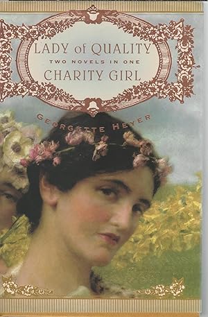 Seller image for Lady of Quality Charity Girl Two Novels in One for sale by Mom and Pop's Book Shop,