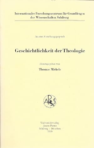 Imagen del vendedor de Geschichtlichkeit der Theologie a la venta por Antiquariat Lcke, Einzelunternehmung