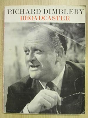 Seller image for Richard Dimbleby, broadcaster for sale by Goldstone Rare Books