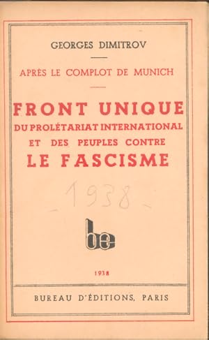 Après le Complot de Munich, Front Unique du Prolétariat International et des Peuples contre le Fa...