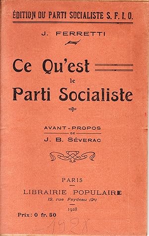 Ce qu'est le Parti Socialiste